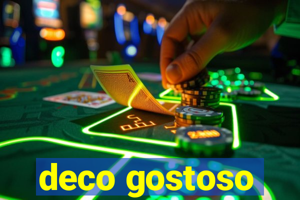 deco gostoso